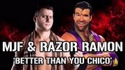 AEW MJF& WWE Razor Ramon出场音乐融合mashup体育完整版视频在线观看爱奇艺