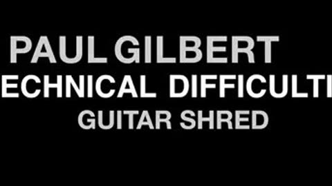 paul gilbert 保罗吉尔伯特速弹演示