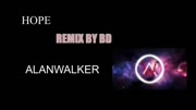 《Hope》AlanWalker (REMIX by:BD)音乐背景音乐视频音乐爱奇艺