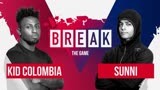 B-Boy Kid Colombia vs. B-Boy Sunni _ Break The Game 2020这么快就被秒了