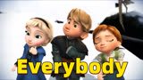 冰雪奇缘MMD：小艾莎、小安娜、小克里斯的《everybody》