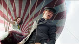 电影 热气球飞行家  真是太惊心动魄了