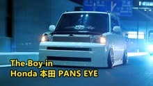The Boy in-Honda 本田 PANS EYE