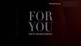 《五十度飞》主题曲《For You》预告片 - Rita OraLiam Payne