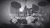 [绿日乐队]wake me upwhenseptember ends[Green Day]电子鼓演奏！来啦！