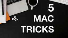 教给你5个超神的Mac使用技巧。十分的冷门。