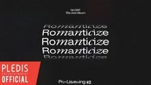 NU'EST新专回归Romanticize预告+打歌现场+MV合集（新0413）