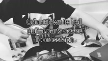 Countdown to hell guitar cover 
To crossfaith 
