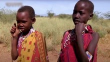 非洲部落马赛人，至今生活1500人，旱季极度缺水，牲畜艰难存活