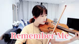 寻梦环游记主题曲，小提琴演奏Remember Me小提琴谱