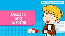 【English Singsing】Disease and hospital 公众号：ABC儿童启蒙