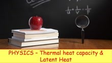  CIE igcse物理0625第11节Thermal heat capacity  Latent Heat